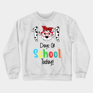 Happy 101 Days Smarter Dalmatian Dogs 100th Day Of school Today Crewneck Sweatshirt